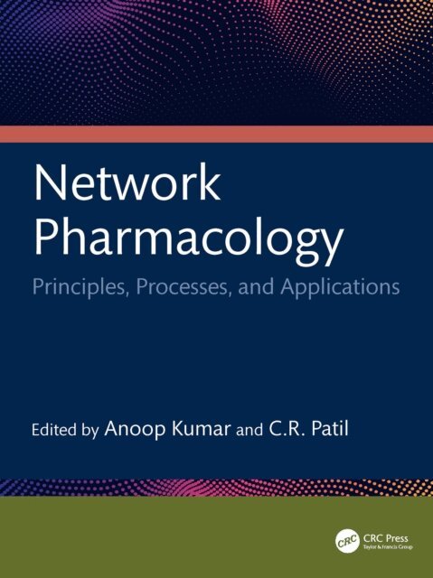 C.R. Patil, Anoop Kumar - Network Pharmacology, E-bok