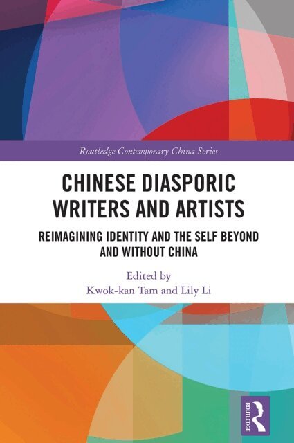 Lily Li, Kwok-kan Tam - Chinese Diasporic Writers and Artists, E-bok