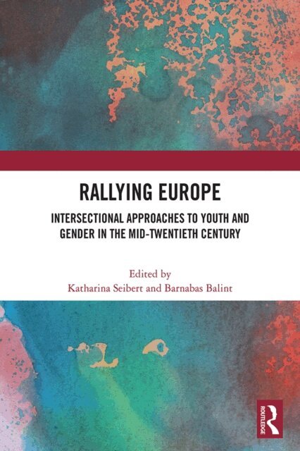 Barnabas Balint, Katharina Seibert - Rallying Europe, E-bok