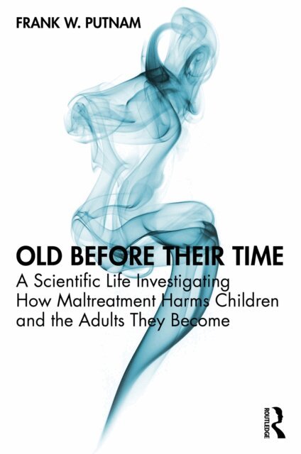 Frank W. Putnam - Old Before Their Time, E-bok