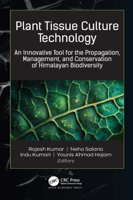 Younis Ahmad Hajam, Indu Kumari, Neha Salaria, Rajesh Kumar - Plant Tissue Culture Technology, E-bok