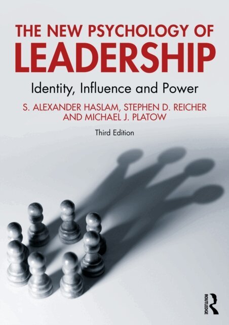 Michael J. Platow, Stephen D. Reicher, S. Alexander Haslam - New Psychology of Leadership, E-bok