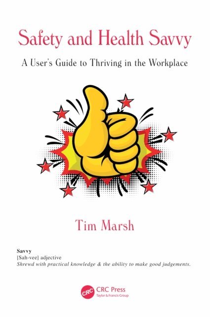 Tim Marsh - Safety and Health Savvy, E-bok