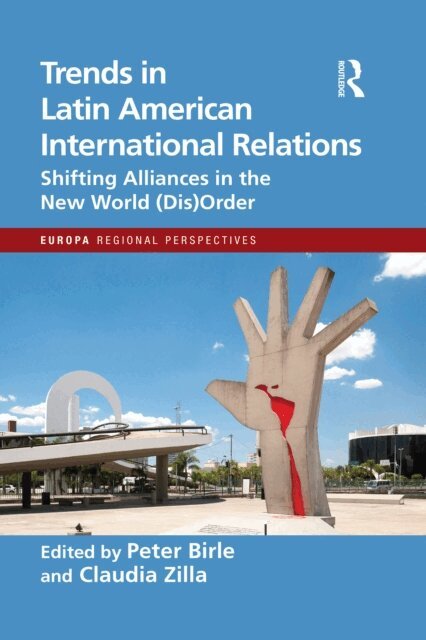Claudia Zilla, Peter Birle - Trends in Latin American International Relations, E-bok