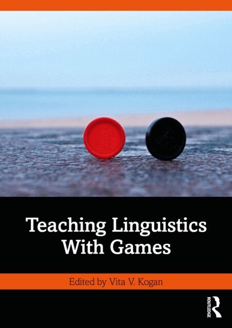 Vita V. Kogan - Teaching Linguistics With Games, E-bok