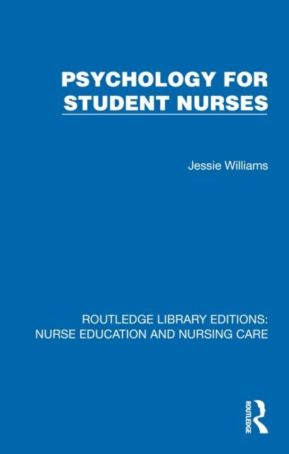 Jessie Williams - Psychology for Student Nurses, E-bok