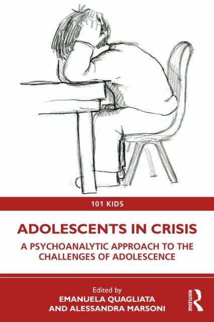 Alessandra Marsoni, Emanuela Quagliata - Adolescents in Crisis, E-bok