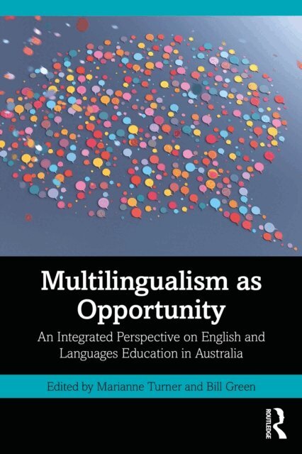 Bill Green, Marianne Turner - Multilingualism as Opportunity, E-bok