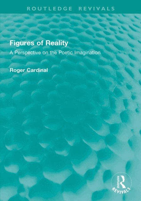 Roger Cardinal - Figures of Reality, E-bok