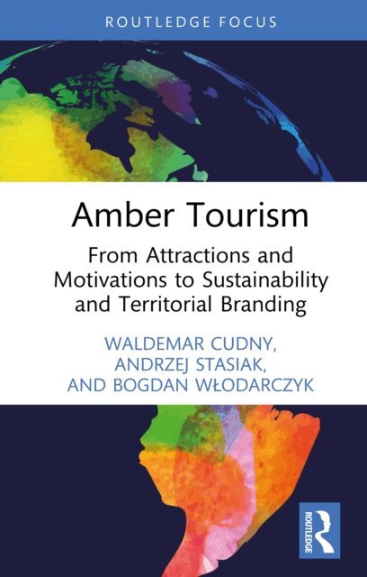 Bogdan Wlodarczyk, Andrzej Stasiak, Waldemar Cudny - Amber Tourism, E-bok