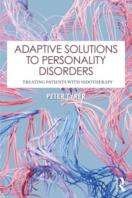 Peter Tyrer - Adaptive Solutions to Personality Disorders, E-bok