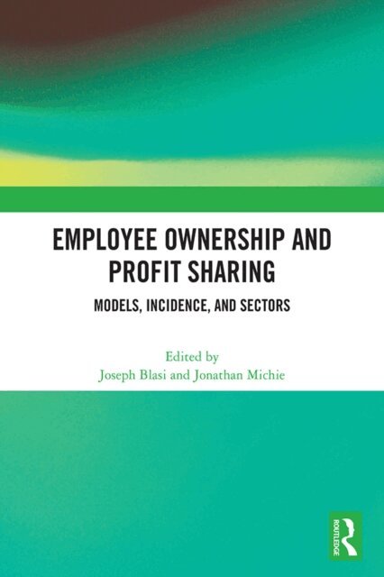 Jonathan Michie, Joseph Blasi - Employee Ownership and Profit Sharing, E-bok. Tillgänglighet: Lägg i varukorg