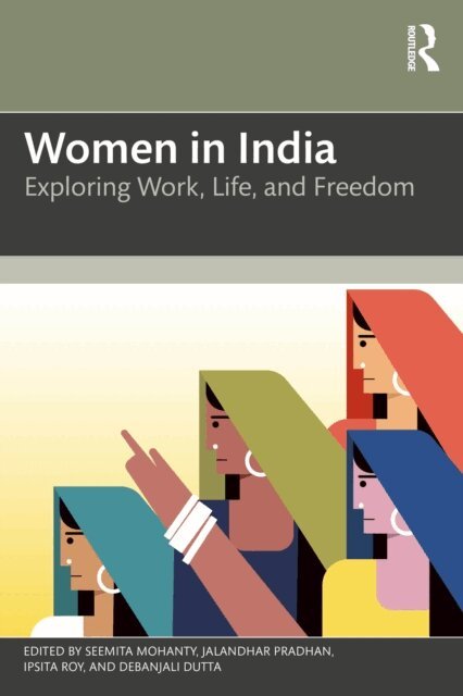 Debanjali Dutta, Ipsita Roy, Jalandhar Pradhan, Seemita Mohanty - Women in India, E-bok