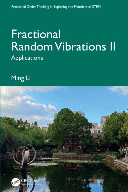 Ming Li - Fractional Random Vibrations II, E-bok