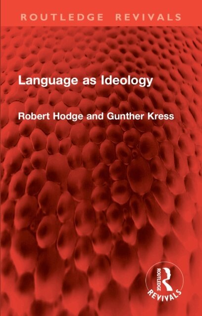Gunther Kress, Robert Hodge - Language as Ideology, E-bok