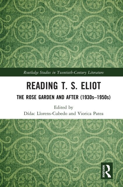 Viorica Patea, Didac Llorens-Cubedo - Reading T. S. Eliot, E-bok