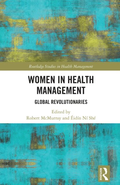 Eidin Ni She, Robert McMurray - Women in Health Management, E-bok