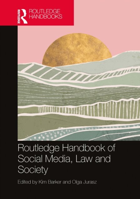 Olga Jurasz, Kim Barker - Routledge Handbook of Social Media, Law and Society, E-bok