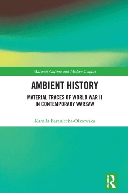 Kamila Baraniecka-Olszewska - Ambient History, E-bok