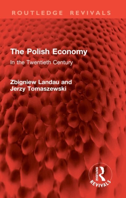 Jerzy Tomaszewski, Zbigniew Landau - Polish Economy, E-bok