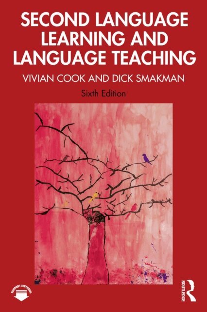 Dick Smakman, Vivian Cook - Second Language Learning and Language Teaching, E-bok