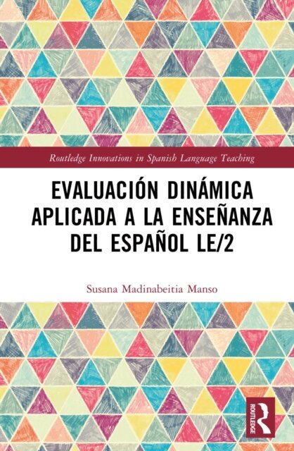 Susana Madinabeitia Manso - Evaluacion dinamica aplicada a la ensenanza del espanol LE/2, E-bok