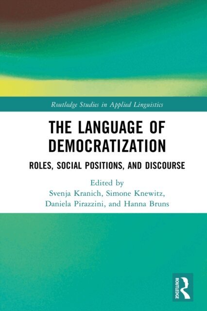 Hanna Bruns, Daniela Pirazzini, Simone Knewitz, Svenja Kranich - Language of Democratization, E-bok