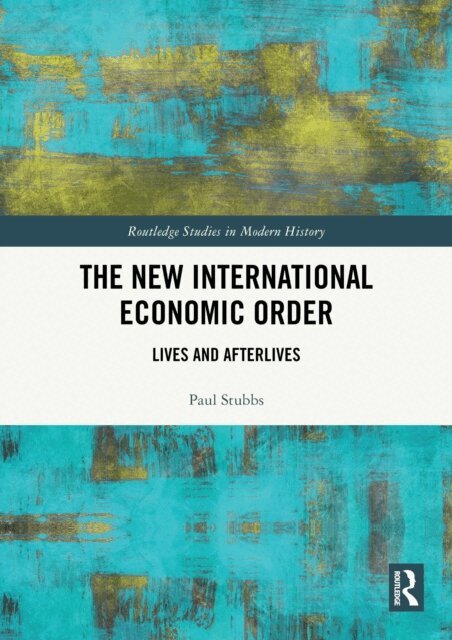 Paul Stubbs - New International Economic Order, E-bok