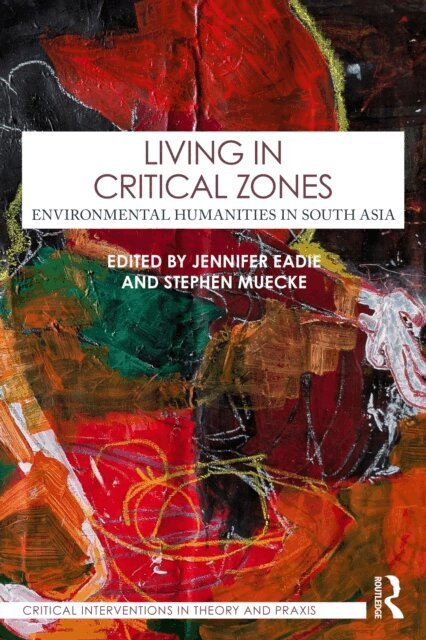 Stephen Muecke, Jennifer Eadie - Living in Critical Zones, E-bok
