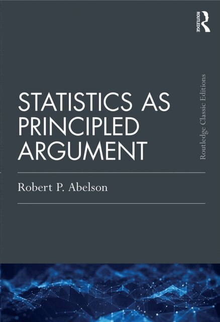 Robert P. Abelson - Statistics as Principled Argument, E-bok