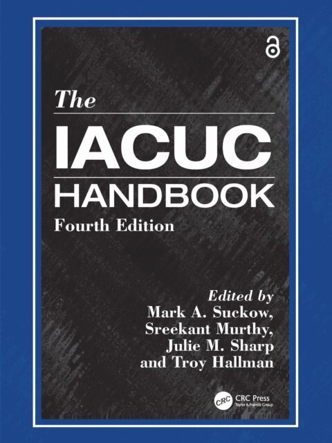 Troy Hallman, Julie M. Sharp, Sreekant Murthy, Mark A. Suckow - IACUC Handbook, E-bok