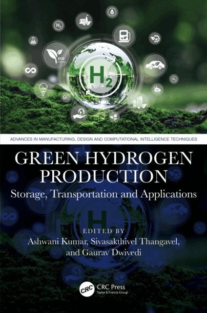 Gaurav Dwivedi, Sivasakthivel Thangavel, Ashwani Kumar - Green Hydrogen Production, E-bok