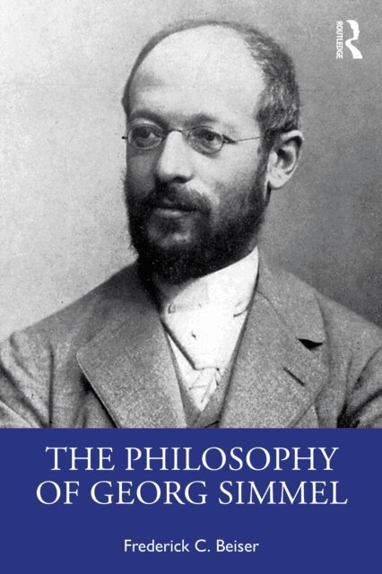 Frederick C. Beiser - Philosophy of Georg Simmel, E-bok