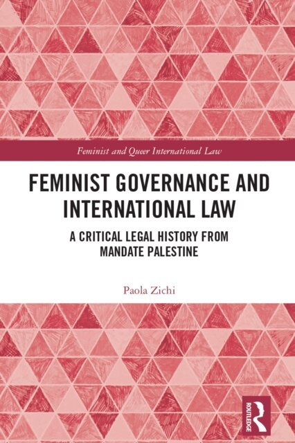 Paola Zichi - Feminist Governance and International Law, E-bok