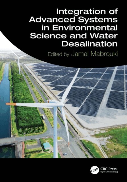 Jamal Mabrouki - Integration of Advanced Systems in Environmental Science and Water Desalination, E-bok