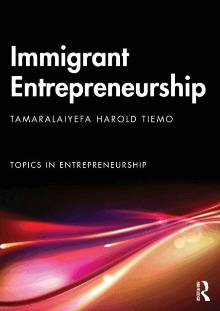 Tamaralaiyefa Tiemo - Immigrant Entrepreneurship, E-bok