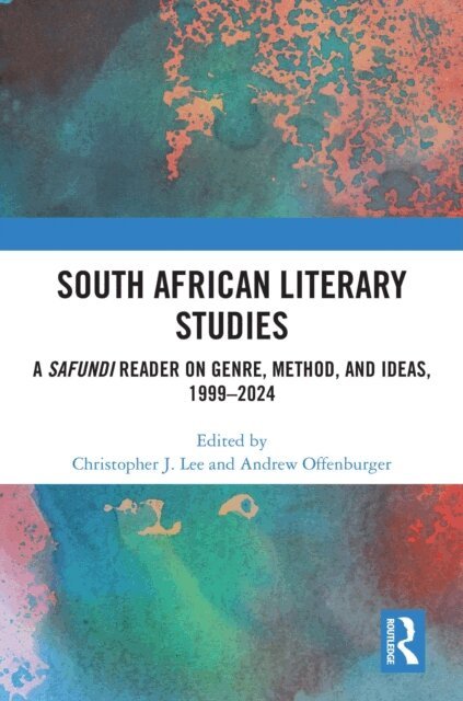 Andrew Offenburger, Christopher J. Lee - South African Literary Studies, E-bok