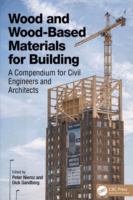 Dick Sandberg, Peter Niemz - Wood and Wood-Based Materials for Building, E-bok