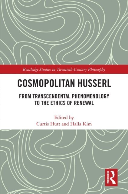 Halla Kim, Curtis Hutt - Cosmopolitan Husserl, E-bok