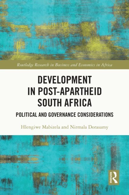 Nirmala Dorasamy, Hlengiwe Mabizela - Development in Post-Apartheid South Africa, E-bok