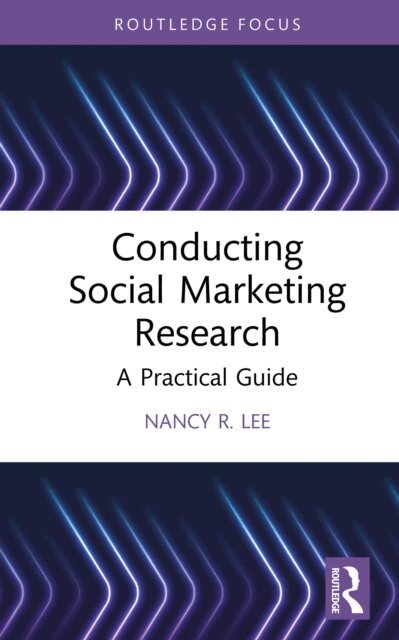 Nancy R. Lee - Conducting Social Marketing Research, E-bok