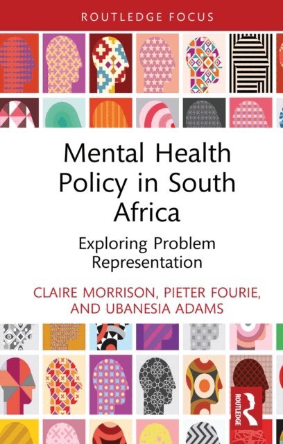 Ubanesia Adams, Pieter Fourie, Claire Morrison - Mental Health Policy in South Africa, E-bok