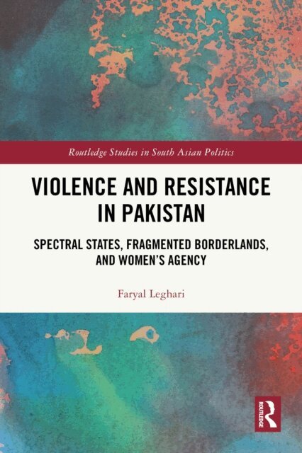 Violence and Resistance in Pakistan