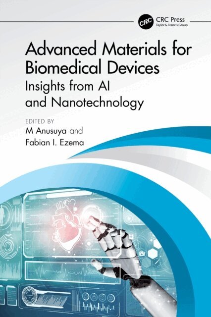 Fabian I. Ezema, M Anusuya - Advanced Materials for Biomedical Devices, E-bok