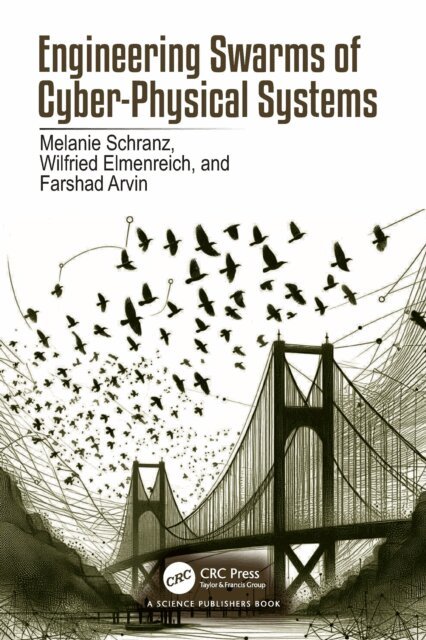Farshad Arvin, Wilfried Elmenreich, Melanie Schranz - Engineering Swarms of Cyber-Physical Systems, E-bok
