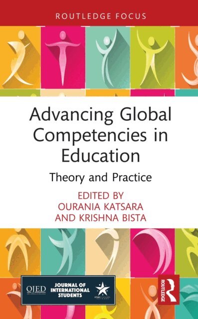Krishna Bista, Ourania Katsara - Advancing Global Competencies in Education, E-bok