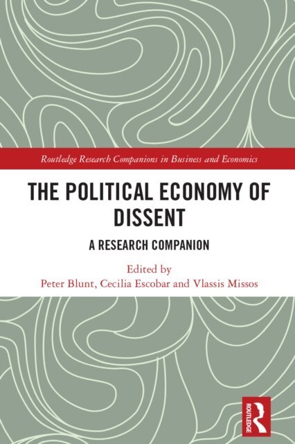 Vlassis Missos, Cecilia Escobar, Peter Blunt - Political Economy of Dissent, E-bok