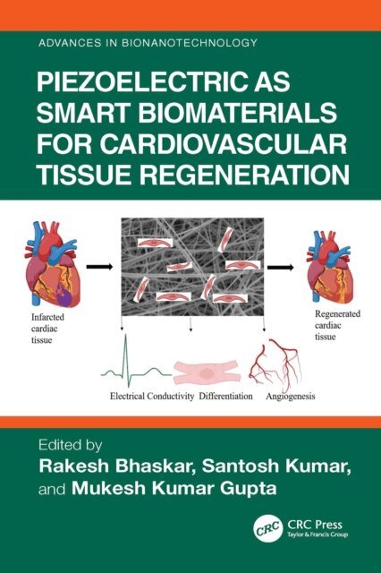 Mukesh Kumar Gupta, Santosh Kumar, Rakesh Bhaskar - Piezoelectric as Smart Biomaterials for Cardiovascular Tissue Regeneration, E-bok