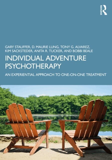 Bobbi Beale, Anita R. Tucker, Kim Sacksteder, Tony G. Alvarez, D. Maurie Lung, Gary Stauffer - Individual Adventure Psychotherapy, E-bok. Tillgänglighet: Lägg i varukorg