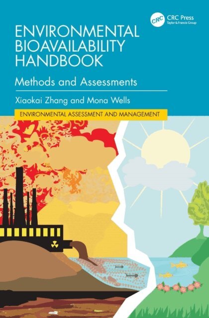 Mona Wells, Xiaokai Zhang - Environmental Bioavailability Handbook, E-bok